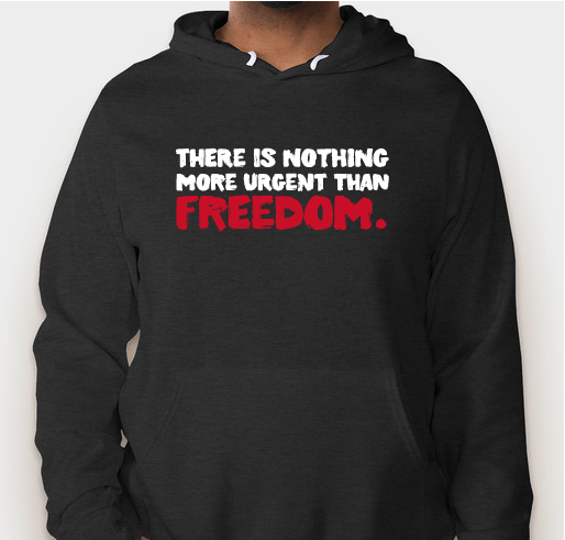 Nothing Is More Urgent Than Freedom Hoodie (Black)