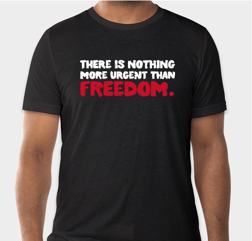 Nothing Is More Urgent Than Freedom T-Shirt (Black)
